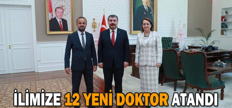 İLİMİZE 12 YENİ DOKTOR ATANDI