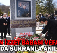 Bolu’nun İzzet Babası Vefatının 21. Yılında Şükranla Anıldı
