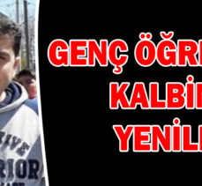 GENÇ ÖĞRETMEN KALBİNE YENİLDİ