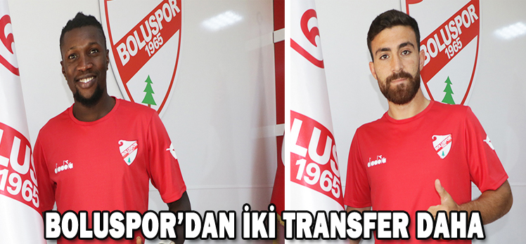 BOLUSPOR’DAN İKİ TRANSFER DAHA