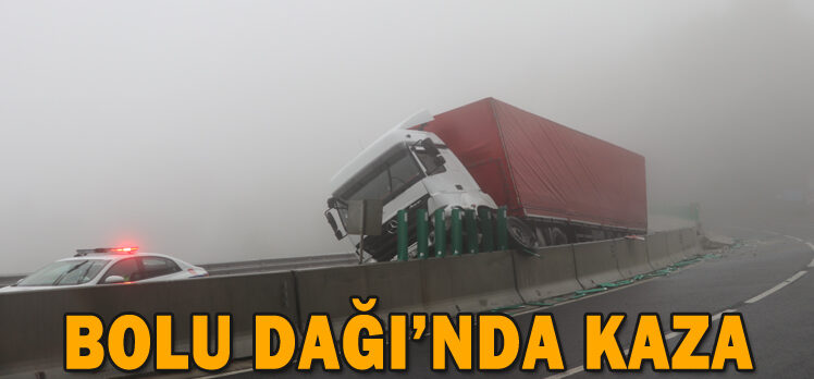 BOLU DAĞI’NDA KAZA