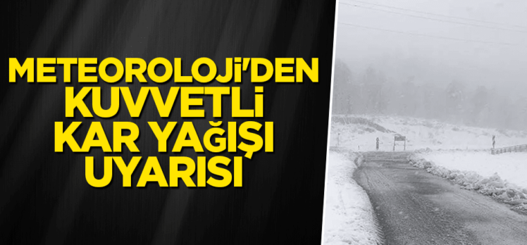 Meteoroloji’den Bolu için kuvvetli kar yağışı uyarısı