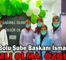 BAĞIMLI OLMA, ÖZGÜR OL