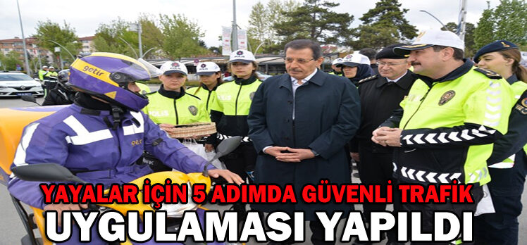Yayalar için 5 Adımda Güvenli Trafik Uygulaması Yapıldı