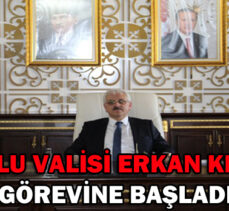 Bolu Valisi Erkan Kılıç Görevine Başladı