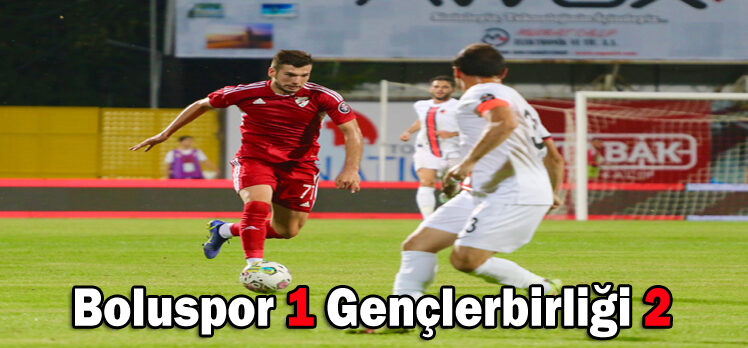 Boluspor: 1 – Gençlerbirliği: 2