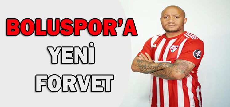 BOLUSPOR’A YENİ  FORVET