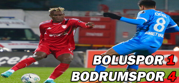 Boluspor: 1 – Bodrumspor: 4