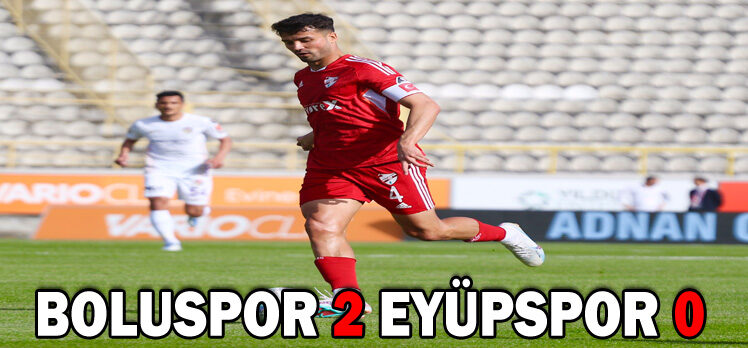 Boluspor 2 – 0 Eyüpspor