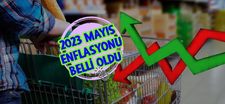 Enflasyonda mayıs ayı rakamları belli oldu!