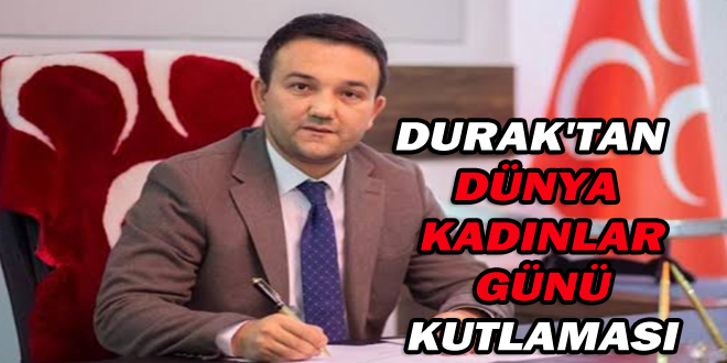 DURAK’TAN DÜNYA KADINLAR GÜNÜ KUTLAMASI