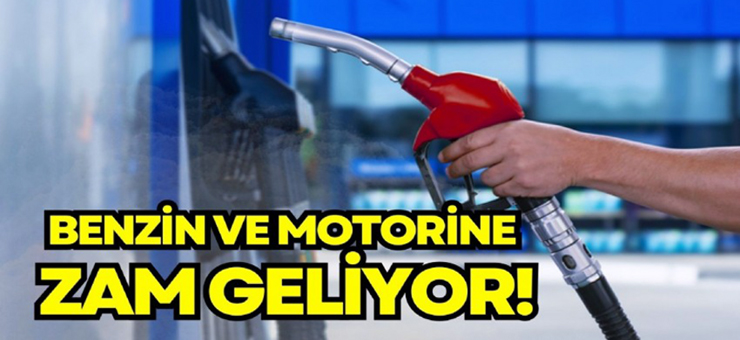 Benzin ve motorine zam geliyor!