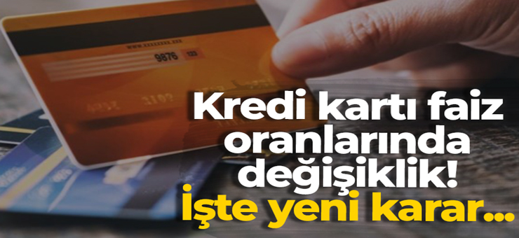 Kredi kartı nakit avans faiz oranlarında değişiklik